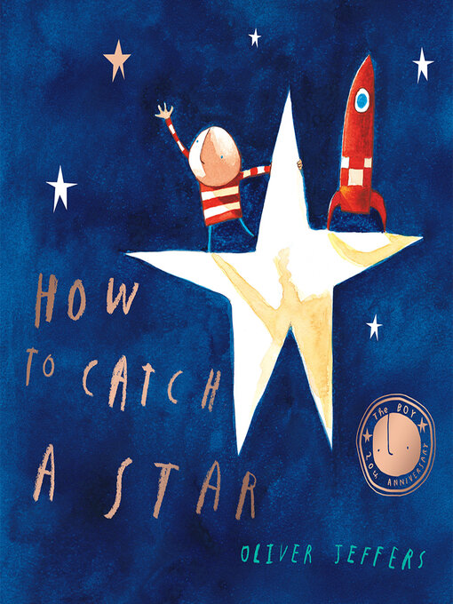 Title details for How to Catch a Star (10th Anniversary edition) by Oliver Jeffers - Available